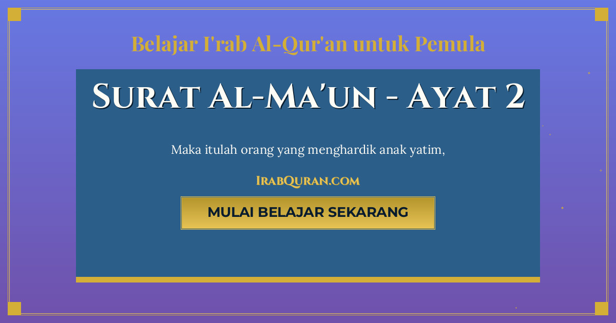 Thumbnail Surat Al-Ma'un Ayat 2
