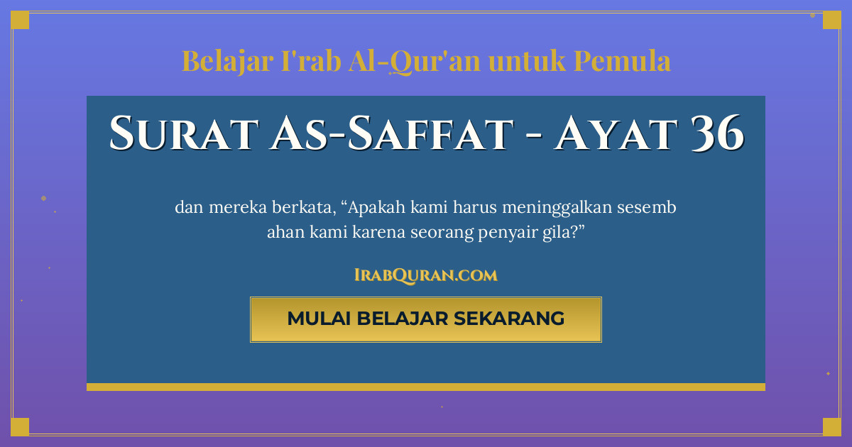 Thumbnail Surat As-Saffat Ayat 36