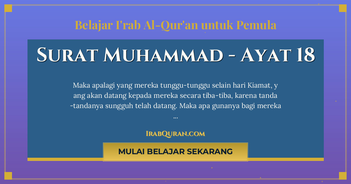 Thumbnail Surat Muhammad Ayat 18