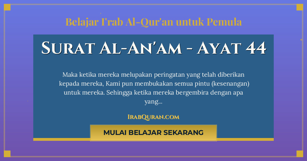Thumbnail Surat Al-An'am Ayat 44