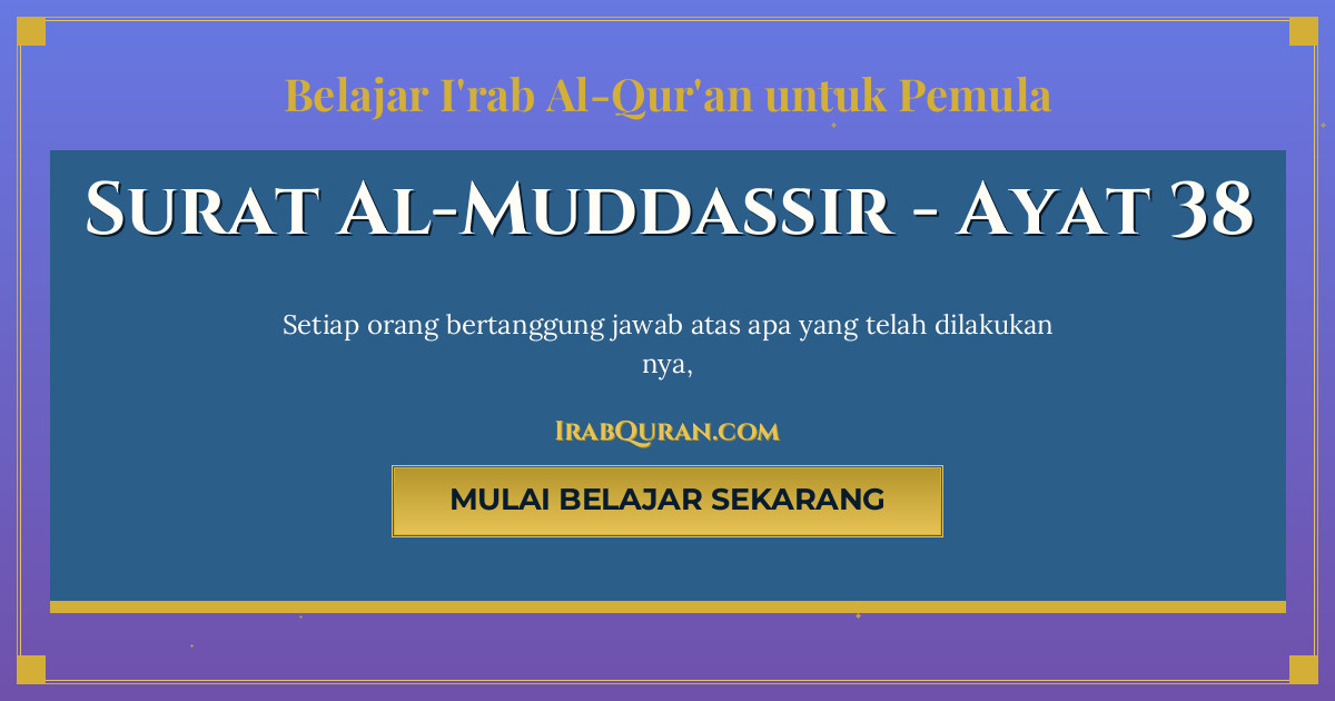 Thumbnail Surat Al-Muddassir Ayat 38