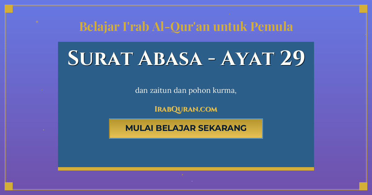 Thumbnail Surat Abasa Ayat 29